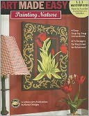 Art Made Easy: Painting Nature (Leisure Arts #22628)
