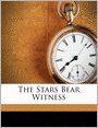 The Stars Bear Witness