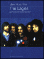 Make Music with the Eagles: Guitar TAB