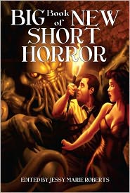 Big Book of New Short Horror (Anthology)