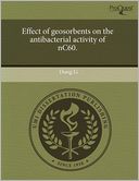 Effect Of Geosorbents On The Antibacterial Activity Of Nc60.
