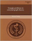 Triangle Problems In Extremal Graph Theory.