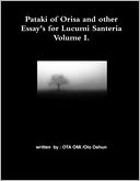 Pataki of Orisa and Other Essays for Lucumi Santeria: Volume I