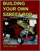 Building Your Own Street Rod: Made Easy