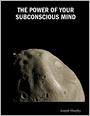 The Power of Your Subconscious Mind