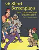 download 26 Short Screenplays for Independent Filmmakers book