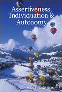 Assertiveness, Individuation & Autonomy