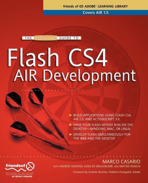 The Essential Guide to Flash CS4 AIR Development