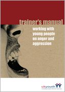 Working with Young People on Anger and Aggression
