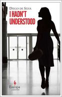 I Hadn't Understood