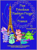 Five Frivolous Fashion Frogs in France