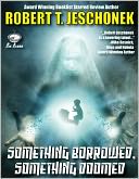 Something Borrowed, Something Doomed