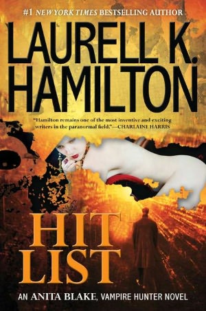 Hit List (Anita Blake Vampire Hunter Series #20)
