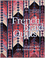 French Braid Quilts: 14 Quick Quilts with Dramatic Results