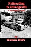 Railroading In Milledgeville: A Researcher's Guide