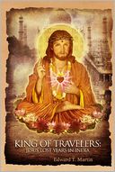 download King of Travelers : Jesus' Lost Years In India book