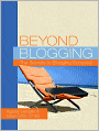 Beyond Blogging