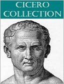 The Essential Cicero Collection (7 books)