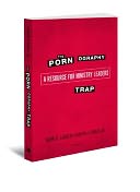 The Pornography Trap, 2nd Edition