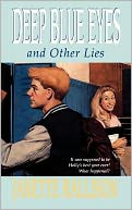 Deep Blue Eyes and Other Lies