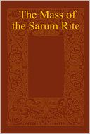 The Mass of the Sarum Rite