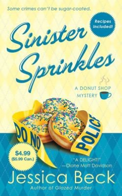 Sinister Sprinkles ($4.99 Value Promotion edition): A Donut Shop Mystery