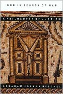 God in Search of Man: A Philosophy of Judaism