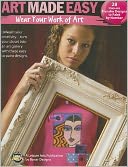 Wear Your Work of Art (Leisure Arts #22651): Art Made Easy