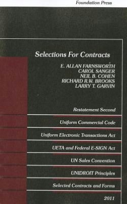 Selections for Contracts 2011 Edition: Uniform Commercial Code, Restatement 2nd