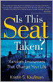 Is This Seat Taken?: Random Encounters That Change Your Life