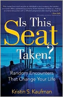 Is This Seat Taken?: Random Encounters That Change Your Life