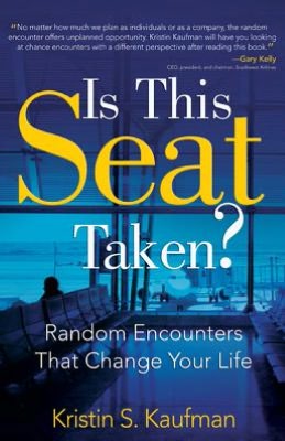 Is This Seat Taken?: Random Encounters That Change Your Life