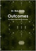 Outcomes: Providing a Clear Path for Success