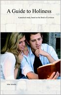 A Guide to Holiness: A Practical Study, Based on the Book of Leviticus