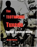 The TEOTWAWKI Tuxedo: Formal Survival Attire
