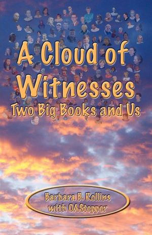 A Cloud of Witnesses: Two Big Books and Us