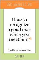 How To Recognize A Good Man When You Meet Him