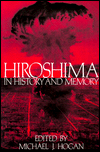 Hiroshima in History and Memory