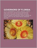 Governors of Florida: List of Governors of Florida, Jeb Bush, Charlie Crist, Rick Scott, Lawton Chiles, Bob Graham, Napoleon B. Broward