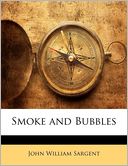 Smoke and Bubbles