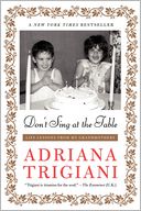 Don't Sing at the Table: Life Lessons from My Grandmothers