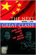 Next Great Clash: China and Russia vs. the United States