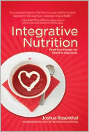 Integrative Nutrition: Your Guide to a Happier, Healthier Life