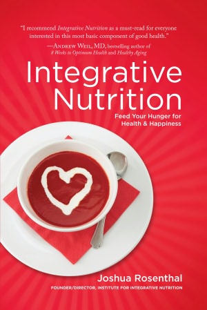 Integrative Nutrition: Your Guide to a Happier, Healthier Life