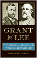 Grant and Lee: Victorious American and Vanquished Virginian