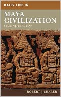 download Daily Life in Maya Civilization book