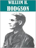 5 Books By William Hope Hodgson