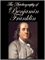 The Autobiography of Benjamin Franklin