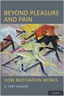 Beyond Pleasure and Pain: How Motivation Works