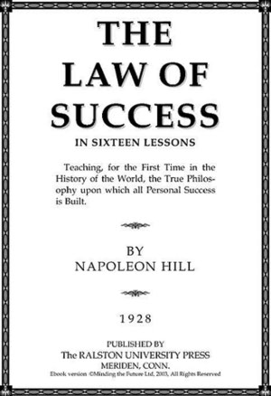 The Law Of Success In 16 Lessons